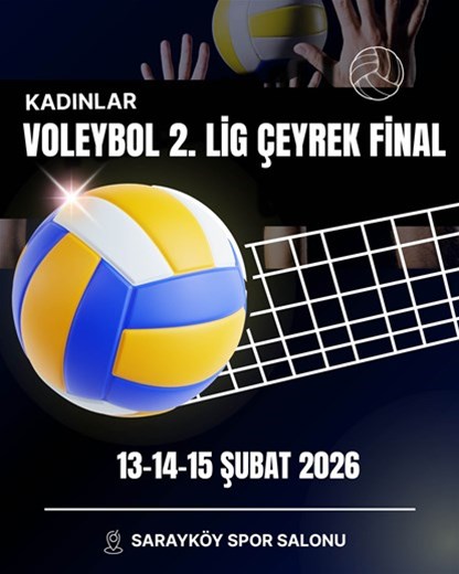 VOLEYBOL'DA ÇEYREK FİNAL HEYECANI DENİZLİ'DE
