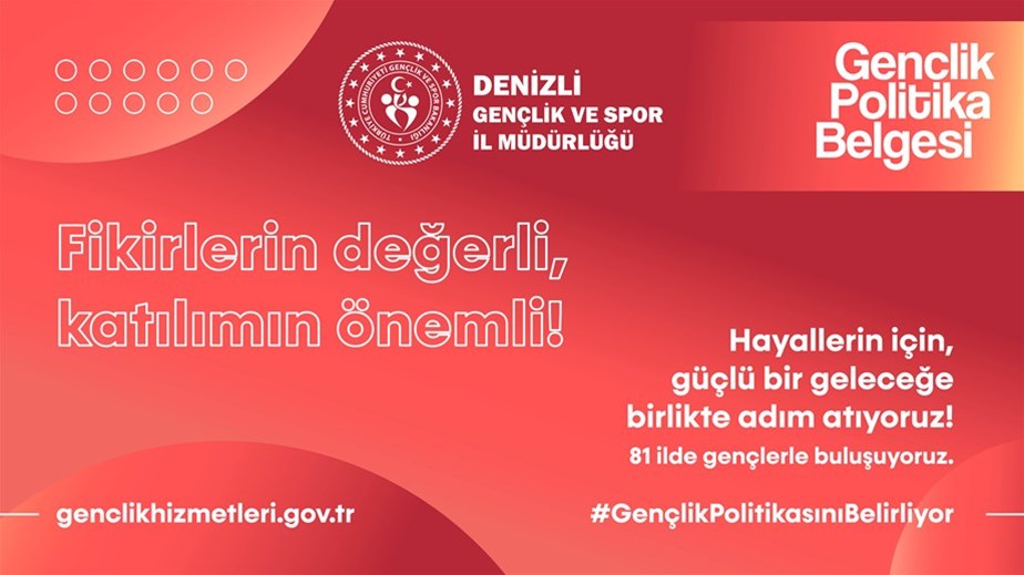 GENÇLİK POLİTİKALARI İÇİN DENİZLİ’DE SÖZ GENÇLERİN