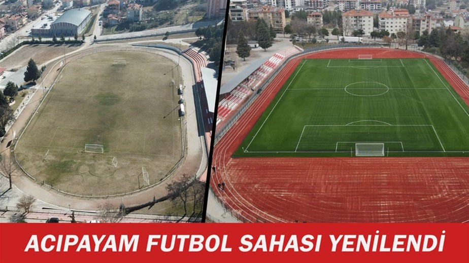 ACIPAYAM İLÇE FUTBOL SAHASI TÜRK SPORUNUN HİZMETİNDE